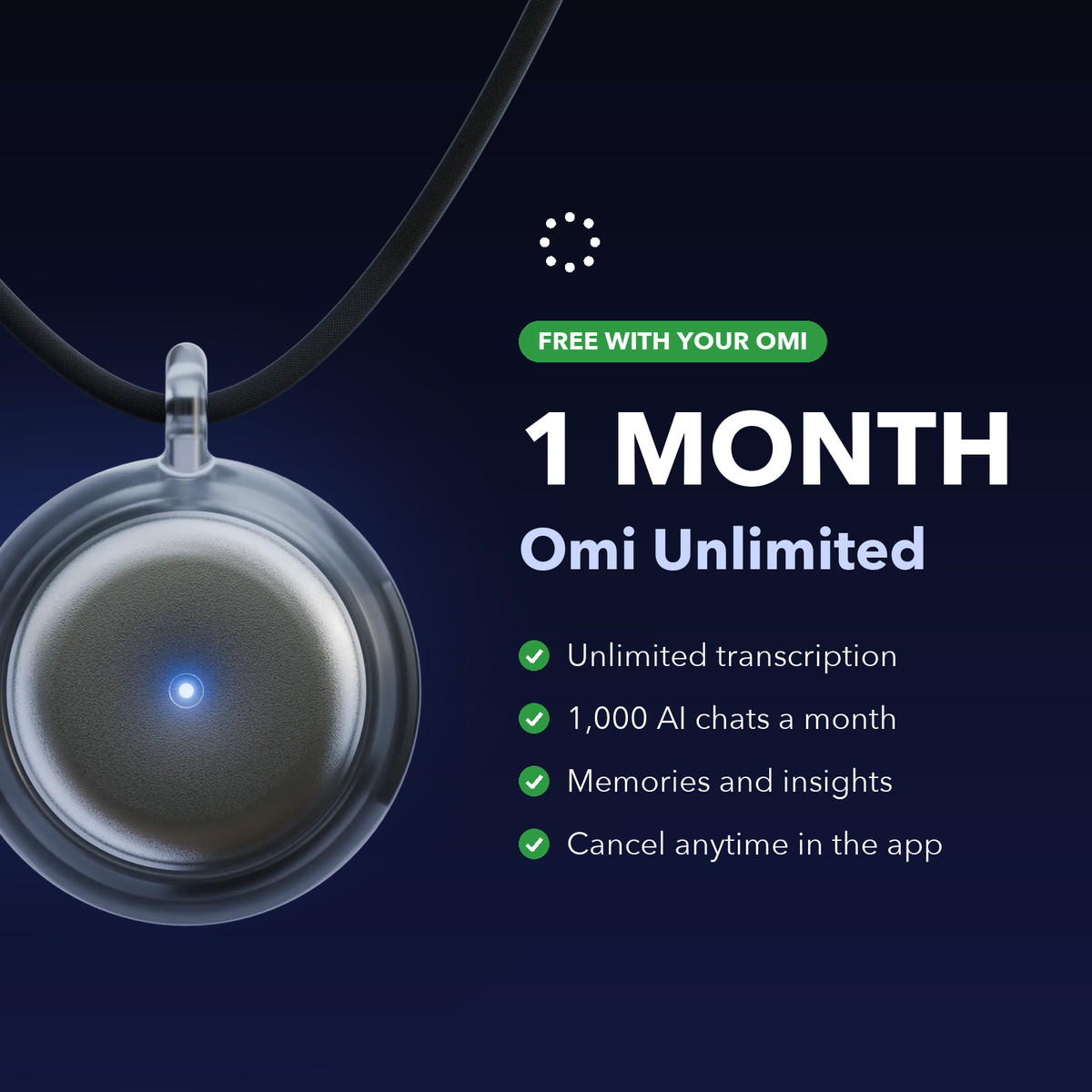 1 month of Omi Unlimited, free with your Omi
